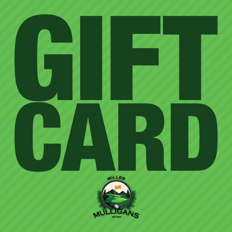 Miller Mulligans Gift Card